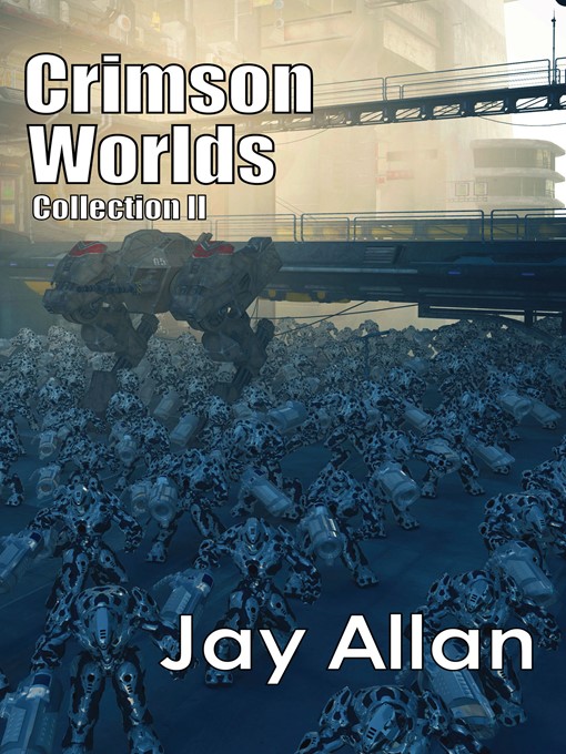 Title details for Crimson Worlds Collection II by Jay Allan - Available